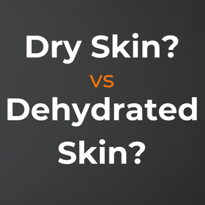 Dehydrated Skin vs Dry Skin: What's the Difference & Why it Matters for Your Skin